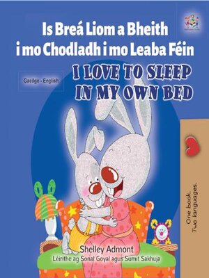 cover image of Is Breá Liom a Bheith i mo Chodladh i mo Leaba Féin I Love to Sleep in My Own Bed